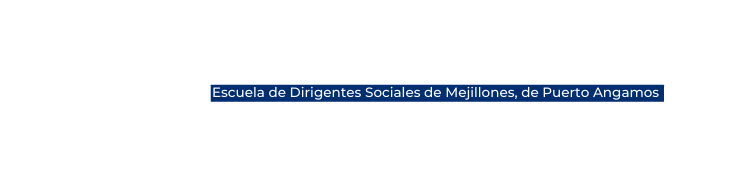 Escuela de Dirigentes Sociales de Mejillones de Puerto Angamos